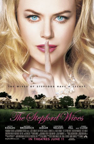 poster The Stepford Wives&nbsp;&nbsp;(2004)