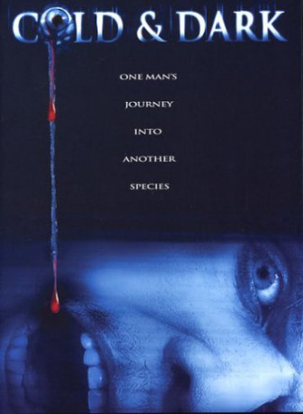 poster Cold and Dark&nbsp;&nbsp;(2005)
