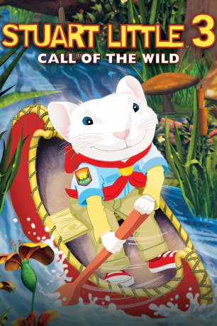 poster Stuart Little 3: Call of the Wild&nbsp;&nbsp;(2005)