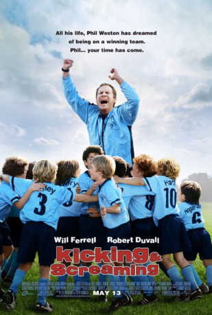 poster Kicking & Screaming&nbsp;&nbsp;(2005)