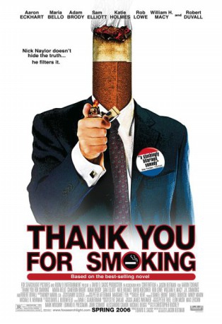 poster Thank You for Smoking&nbsp;&nbsp;(2005)