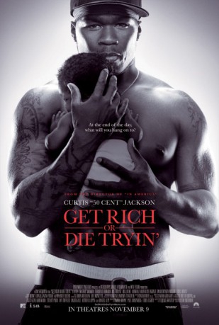 poster Get Rich or Die Tryin'&nbsp;&nbsp;(2005)