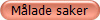 M�lade saker