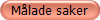 M�lade saker